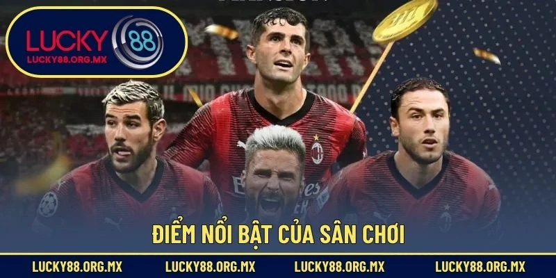 Thể Thao Lucky88 Điểm nổi bật của sân chơi