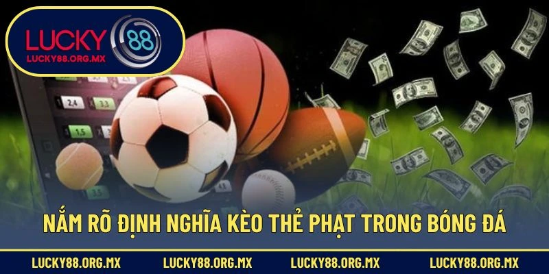 Kèo Thẻ Phạt – Lựa Chọn Cá Cược Bóng Đá Hấp Dẫn Nhất Nắm rõ định nghĩa kèo thẻ phạt trong bóng đá