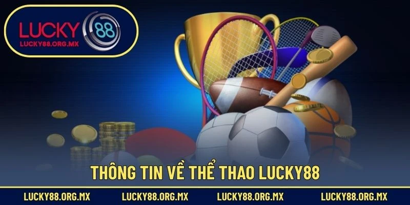 Thể Thao Lucky88 Thông tin về thể thao Lucky88